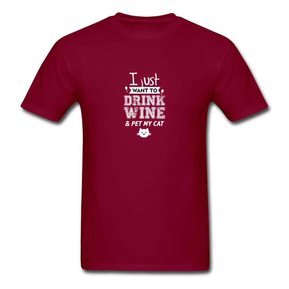 I Just Want To Drink My Wine & Pet My Cat Men's T-Shirt