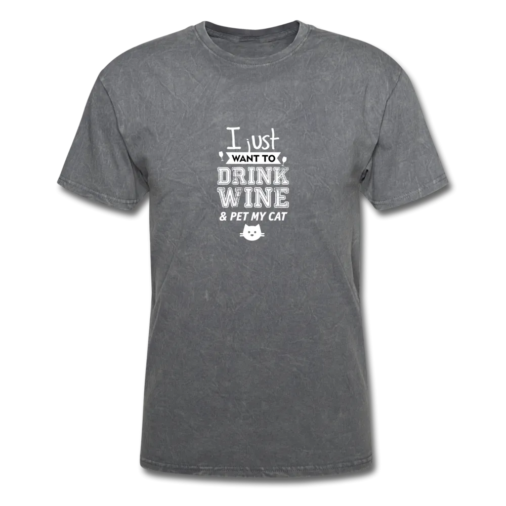I Just Want To Drink My Wine & Pet My Cat Men's T-Shirt